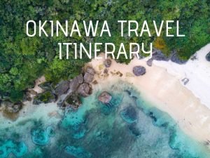 Okinawa itinerary