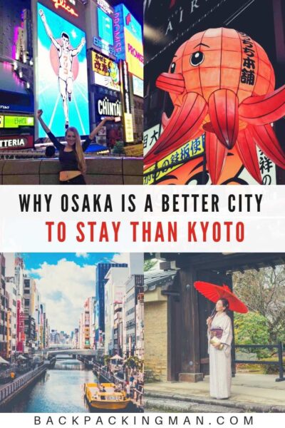 which is better to visit kyoto or osaka