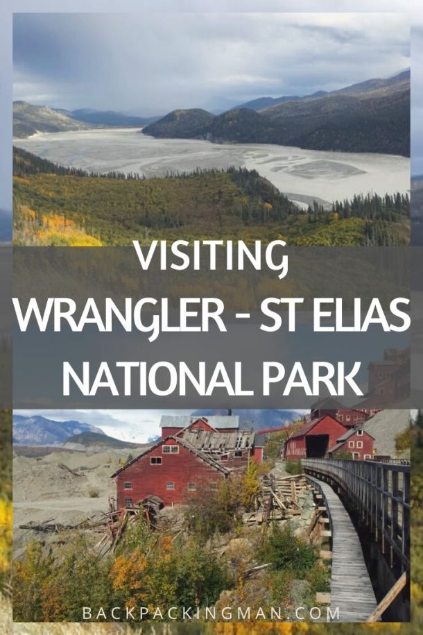 Visiting WrangellSt Elias National Park In Alaska