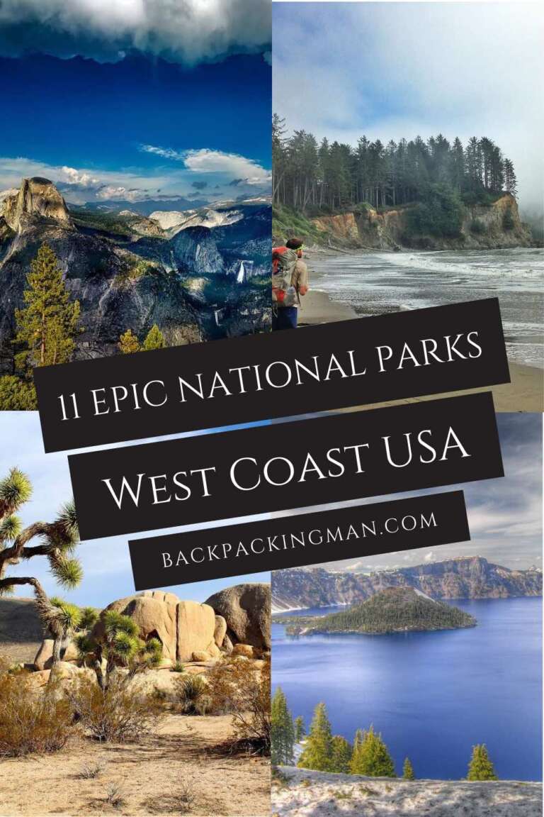 11 Best National Parks West Coast USA Backpackingman