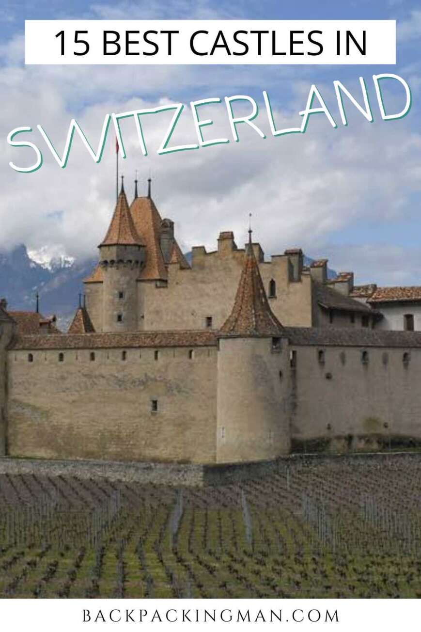 best castles to visit in switzerland