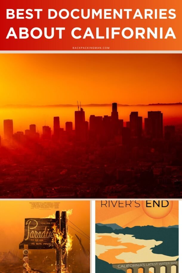 11 Best Documentaries About California Backpackingman