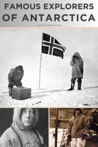 10 Most Famous Explorers of Antarctica Backpackingman